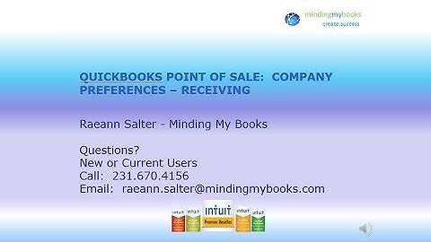 QuickBooks Point of Sale: Optimize Your Receiving Preferences for Seamless Transactions