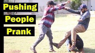 Pushing People Prank | Pranks In Pakistan | Humanitarians