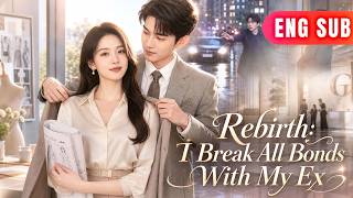 [ENG SUB]✨They Threw Me Away Like Trash, Now I Return As A Top Designer They Cannot Afford#drama