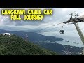 LANGKAWI CABLE CAR & SKY BRIDGE - Malaysia - Full Journey. Amazing Views.
