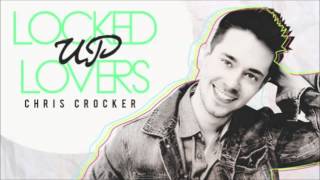 Watch Chris Crocker Locked Up Lovers video