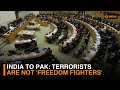 India to Pak: Terrorists are not 'Freedom Fighters' | Media Scan