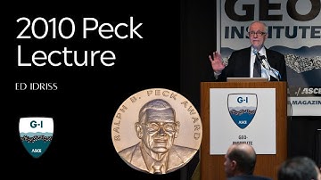 2010 Ralph B. Peck Lecture: Ed Idriss: Contributions of Case Histories to Earthquake Engineering