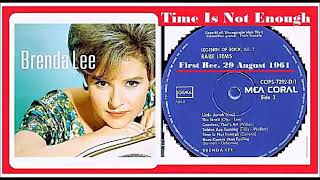 Brenda Lee - Time Is Not Enough Resimi