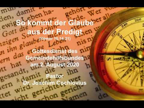 So kommt der Glaube aus der Predigt (Röm 10,14-21) - YouTube