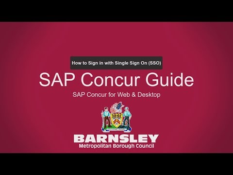 Desktop & Web Single Sign On (SSO) - SAP Concur Barnsley Council