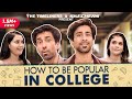 Ttls how to be popular in college ft ambrish verma and nidhi sahu