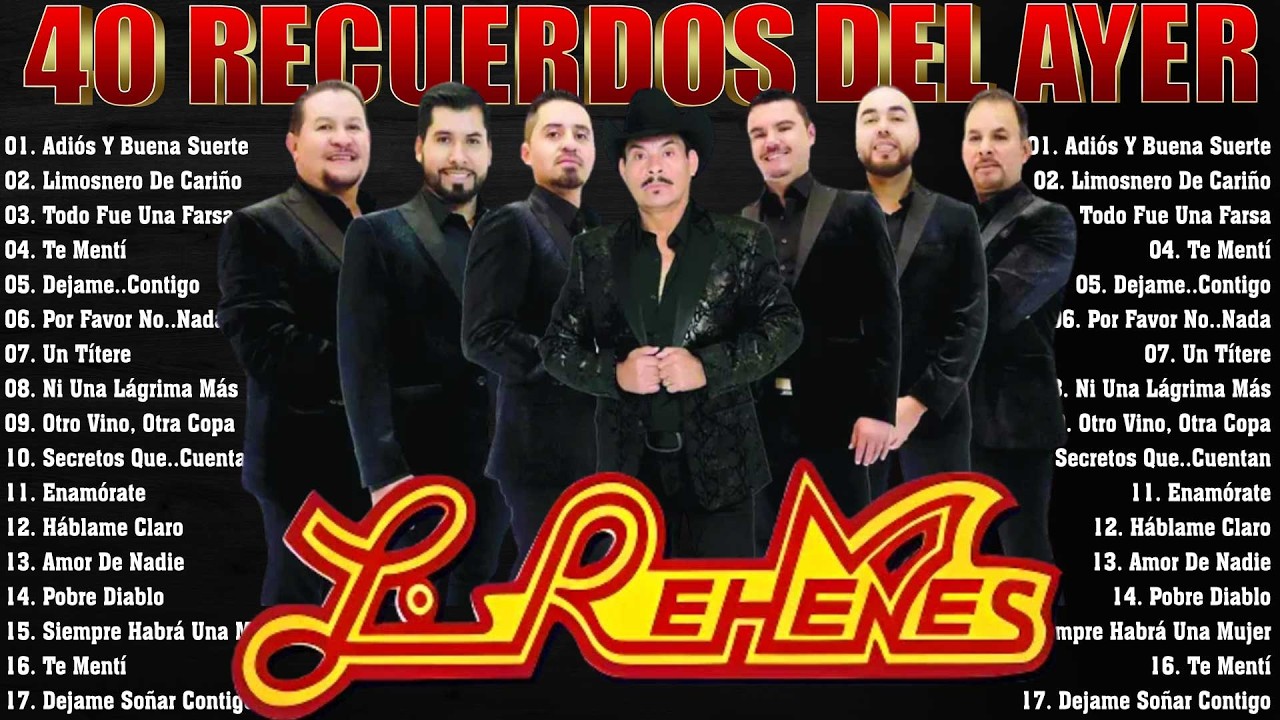 Los Rehenes – 30 Grandes Éxitos Romántico del Recuerdo – Baladas y Cumbias para Enamorarse