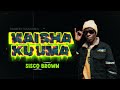 Maisha Kuuma Sisco Brown