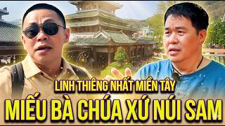 Vlog: Miếu Bà Chúa Xứ Núi Sam Cùng Hoài Tâm và Nghệ sĩ Hoàng Mập | Hoài Tâm Miền Tây Phưu Lưu Ký
