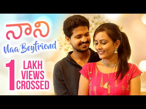 Nani Na Boyfriend | Heart Touching Love Story | Telugu Short Film 2020 | Directed by Naagaraaj Takur