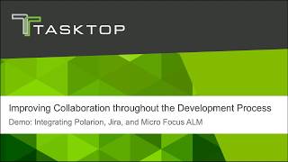 Tasktop Hub Demo Polarion, Atlassian Jira, Micro Focus Alm