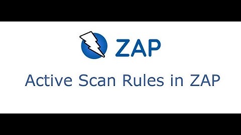 Part 20 - Active Scan Rules in ZAP