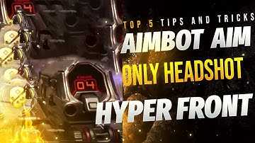 Hyper front best 5 tips for improve aim | hyper front headshot tips | Hyper front no recoil