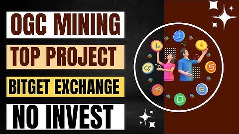 OGC mining Free.Bitget partner.Join fast.Legit mining application 2024.
