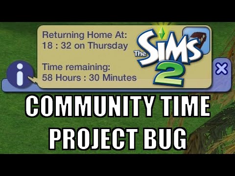 The Sims 2: How To Fix the Community Time Project glitch