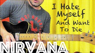 Guitar Lesson: How To Play Nirvana&#39;s I Hate Myself And Want To Die