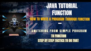 Switching from simple program to Parameterized Function | Java Tutorial