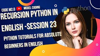 23-Recursion python | Python Tutorials For Absolute Beginners In English
