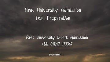 Brac University Admission Test Preparation (Brac Pre Uni Viva)