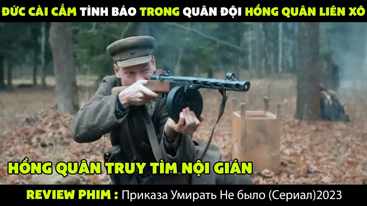 Review phim : Đức cài cắm tình báo trong quân đội hồng quân liên xô ở chiến trường | Review phim hay