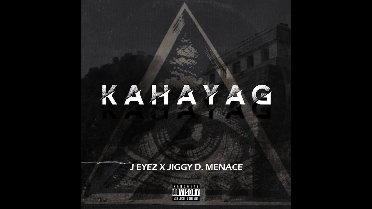 Kahayag - J Eyez X Jiggy D. Menace