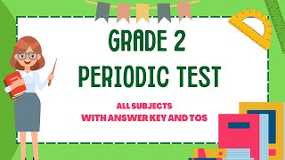 GRADE 2 PERIODIC TEST / QUARTERLY ASSESMENT