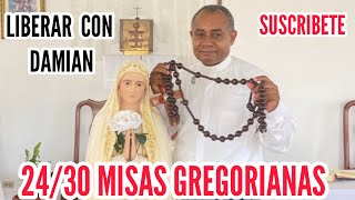 24/30 MISAS GREGORIANAS ROMPIENDO MALDICIONES HEREDADAS ANCESTRALMENTE