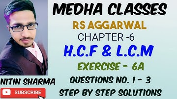 H.C.F & L.C.M|chapter 6| class 5th|exercise 6a question no. 1-3| RS AGGARWAL| medha classes|