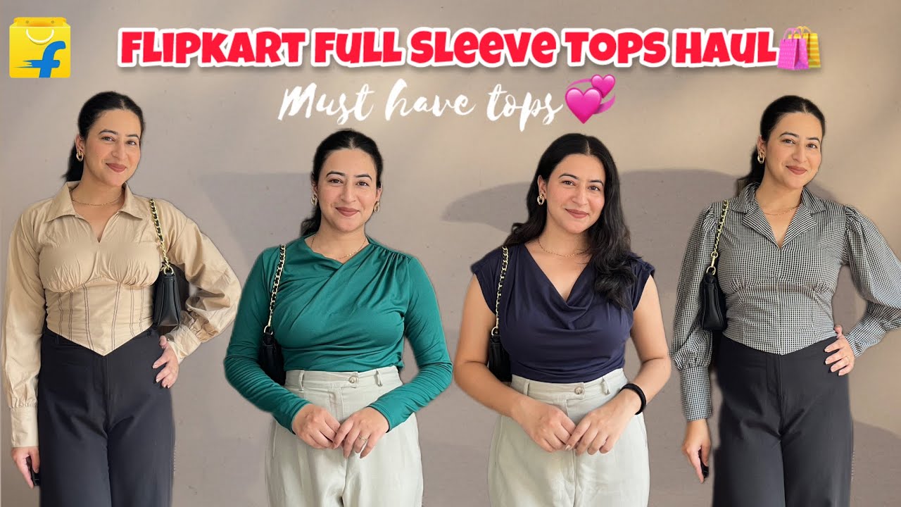Flipkart Full Sleeve Tops Haul💞🛍️👗||Most affordable & trendy tops❣️||