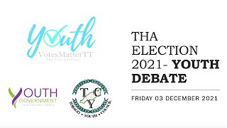 YOUTH VOTE MATTERS THA YOUTH DEBATE 2021