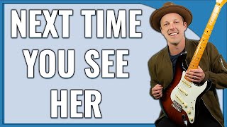 Next Time You See Her Guitar Lesson (Eric Clapton)