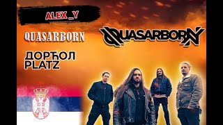 Quasarborn - Decaying With The Boys 7, Live In Belgrade, Dorčol Platz (04.11.23)
