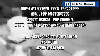 IBAN COVER : PARODY NADAI ATI BERAMI VERSI PKP