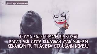 Cocok buat status WA yang lagi berpisah sama teman.😭😖😥😩