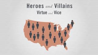 Heroes and Villains: Virtue and Vice
