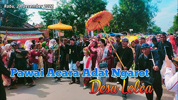 Kemeriahan Pawai Acara Adat Ngarot Desa Lelea || Rabu, 21 Desember 2022