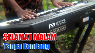 SELAMAT MALAM - TANPA KENDANG (Full Dangdut Original, Tanpa Koplo) KARAOKE