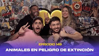 Ep. 149 - Animales en peligro de extinción (feat. The Real Tarzan & Laura Leon)