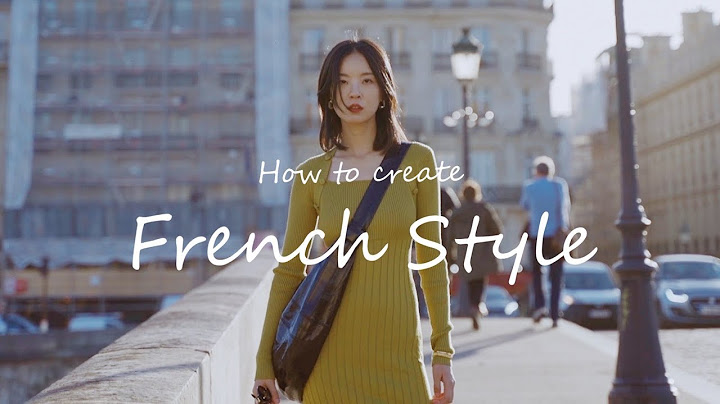 不一样的法式风格｜一万种法式穿搭，打破固有印象｜How to create French Style｜法式，不止甜美和浪漫｜可以重复衣橱.ep3｜Meng-Mao ft.SimpleRetro - 天天要闻