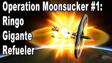 Operation Moonsucker Episode 1: Ringo Gigante Refueler to Minmus