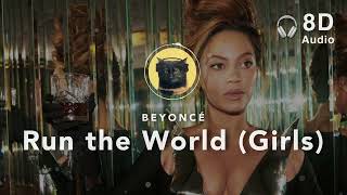 [8D ] Beyonce – Run the World (Girls) Resimi