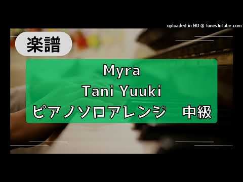 Myra (intermediate, piano) - Tani Yuuki