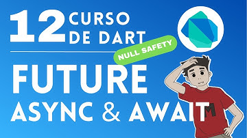 12- Future, Async y await en Dart | Curso de Dart  desde Cero @HeyGonza
