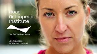 Hoag Orthopedic Insute - We Get You Back To You