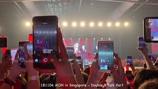 181104 iKON Continue Tour in Singapore - Double B Talk Part