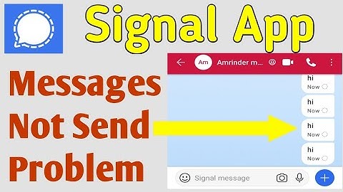 signal app messages not sending,signal messages not delivering,signal messages not working