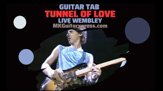 Guitar Tab - Tunnel of Love Live Wembley 85 - Dire Straits