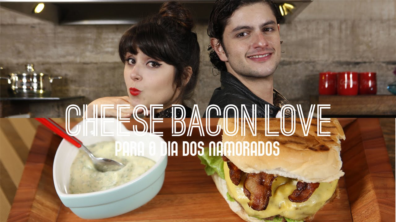 Cheese Bacon Love | PRATO DO DIA