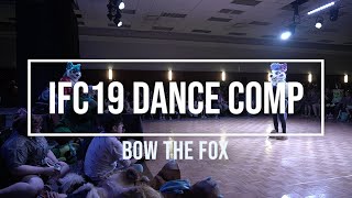 IFC19 Dance: Bow the Fox